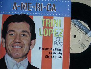 7inch Record TRINI LOPEZ - A-ME-RI-CA - Trini Lopez At PJ's R30014 Reprise Records 1963 UK Pop Used