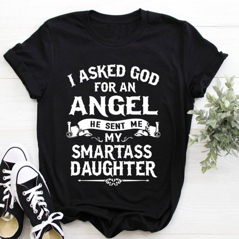 My Daughter Is Angel Print Unisex T Shirt Short Sleeve O Neck Loose Unisex Tshirt Ladies Tee Shirt Tops Clothes Camisetas Mujer