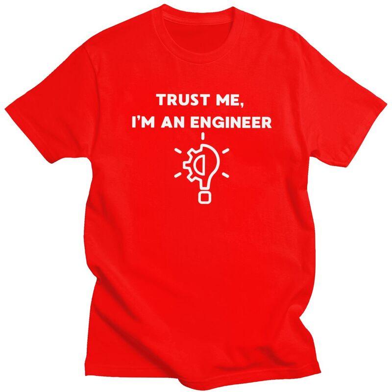 Custom Cool Trust Me Im An Engineer T Shirt Unisex Short Sleeves 100% Cotton T-shirt Leisure Tees Streetwear Tshirt