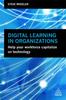 Книга Digital Learning In Organizations : Help Your Workforce Capitalize On Technology