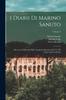 Книга I Diarii Di Marino Sanuto : Mccccxcvi-Mdxxxiii Dall' Autografo Marciano Ital. Cl. VII Codd. Cdxix-Cdlxxvii Volume 6