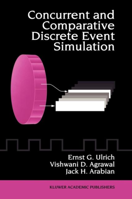 The Concurrent and Comparative Discrete Event Simulation Book