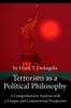 Книга Terrorism As a Political Philosophy : A Comprehensive Analysis with a Unique and Controversial Perspective