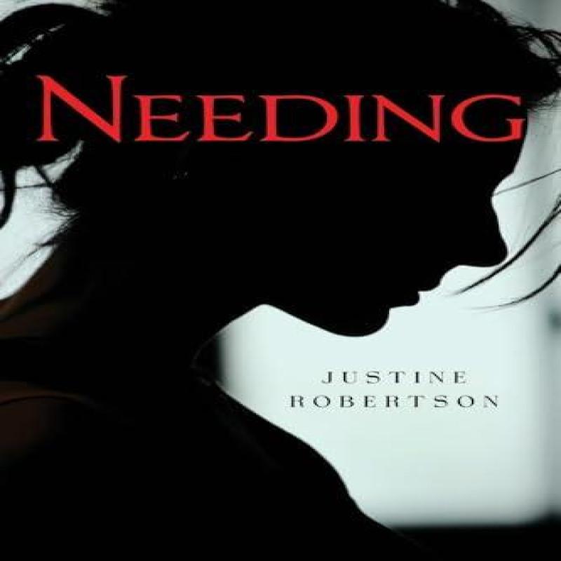 Needing by Justine Robertson Paperback Book 9781837943906