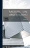 Книга Architecture And Building; Volume 51