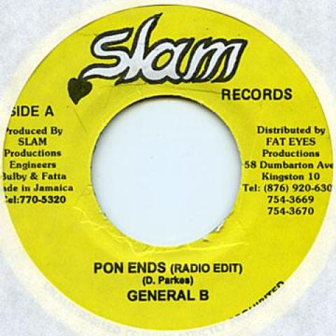 7-дюймовая пластинка GENERAL B - Pon Ends (Необработанный крой) / (Радио версия) Slam 1999 Ямайский Регги, Ска и Даб