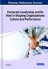 Книга Corporate Leadership and Its Role In Shaping Organizational Culture and Performance