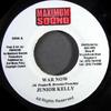 7inch Record JUNIOR KELLY - War Now  NONE Maximum Sound 2001 Jamaica Reggae, Ska & Dub Used