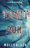 Книга Don't Run (A Taylor Sage FBI Suspense Thriller-Book 3)