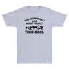 You Know What I Like About People Their Dogs Novlety Gift Unisexs TShirt