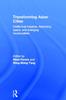 The Transforming Asian Cities : Intellectual Impasse, Asianizing Space, and Emerging Translocalities Book