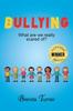 The Bullying : What Are We Really Scared Of? Book