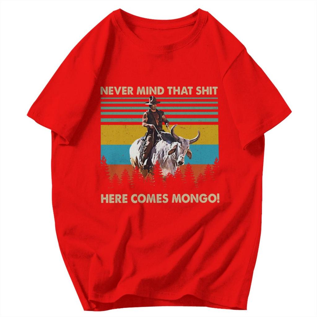 Men T Shirt Never Mind Here Comes Mongo Funny Retro Awesome Cotton Y2K Graphic Quality Unisex Tops T Shirts