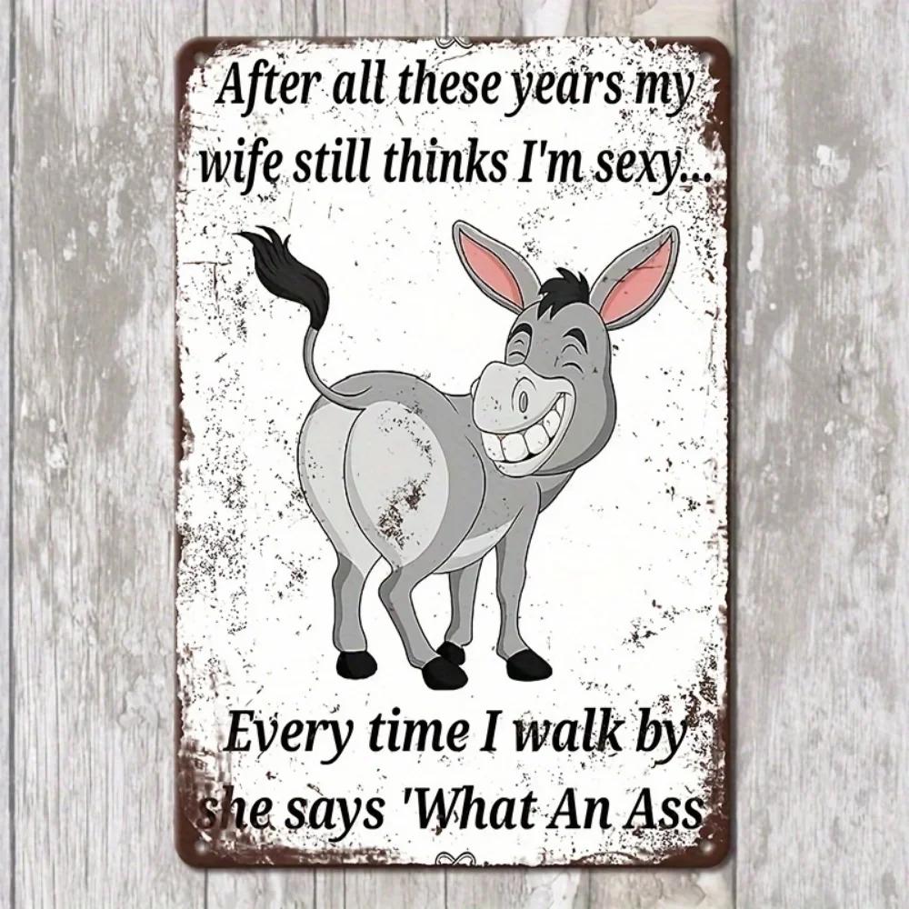 1pc Donkey Sarcastic Vintage Metal Sign Rustic Wall Decor, Humorous Plaque, Hanging Art, Distressed Finish, Ready To Hang