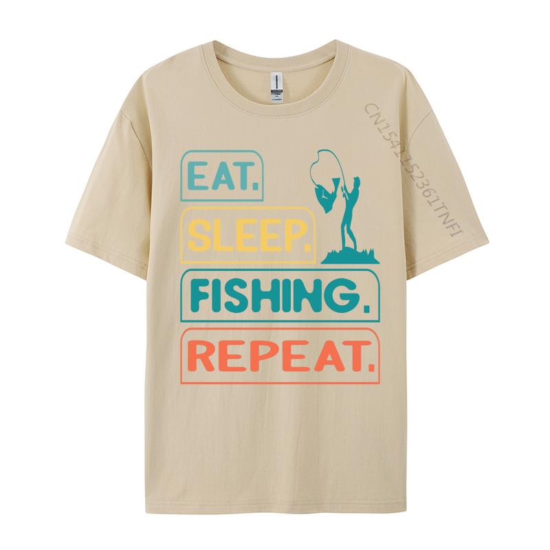 Top Tshirts Eat Sleep Fish Repeat TShirt Pure Cotton O Neck Men Top Tshirts Design Camisas Basicas Hombre