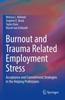 Книга Burnout and Trauma Related Employment Stress : Acceptance and Commitment Strategies In the Helping Professions