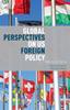 The Global Perspectives On US Foreign Policy : From the Outside In Book