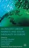 Книга Globalized Labour Markets and Social Inequality In Europe