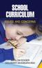 The School Curriculum : Issues and Concerns Book
