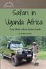 Книга Safari In Uganda Africa : Tour With a Real Safari Guide