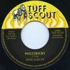 7inch Record DON LOGAN - Politricky / Tricky Dub TUF157 Tuff Scout 2015 UK Reggae, Ska & Dub
