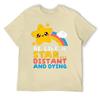 Round Neck Be Like A Star Distant And Dying Fo T-shirt  Sports Tshirt Cute Humor Graphic Home Eur Size