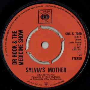 7-дюймовый рекорд DR. HOOK & THE MEDICINE SHOW - Sylvia's Mother CBSS7929 CBS 1972 UK Рок Б/у