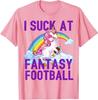 I Suck At Fantasy Football Unicorn Rainbow Loser Gift T-Shirt