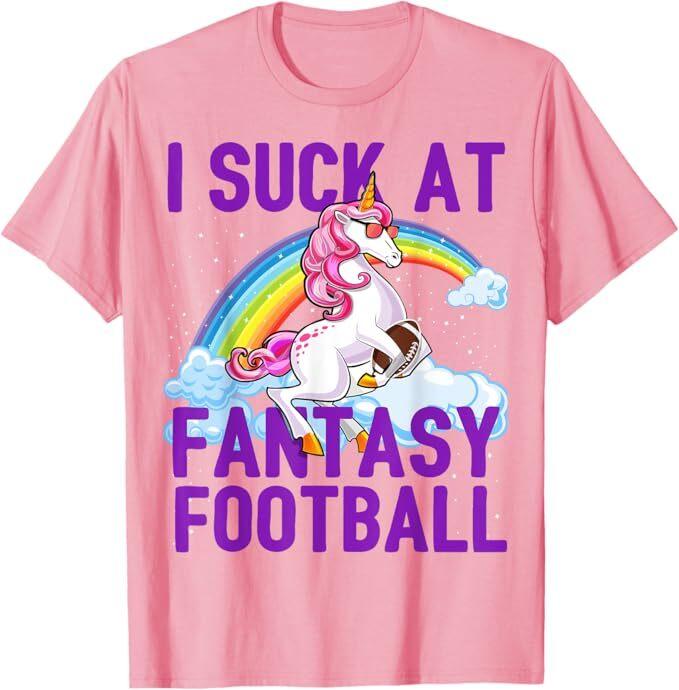 I Suck at Fantasy Football Unicorn Rainbow Loser Gift T-Shirt