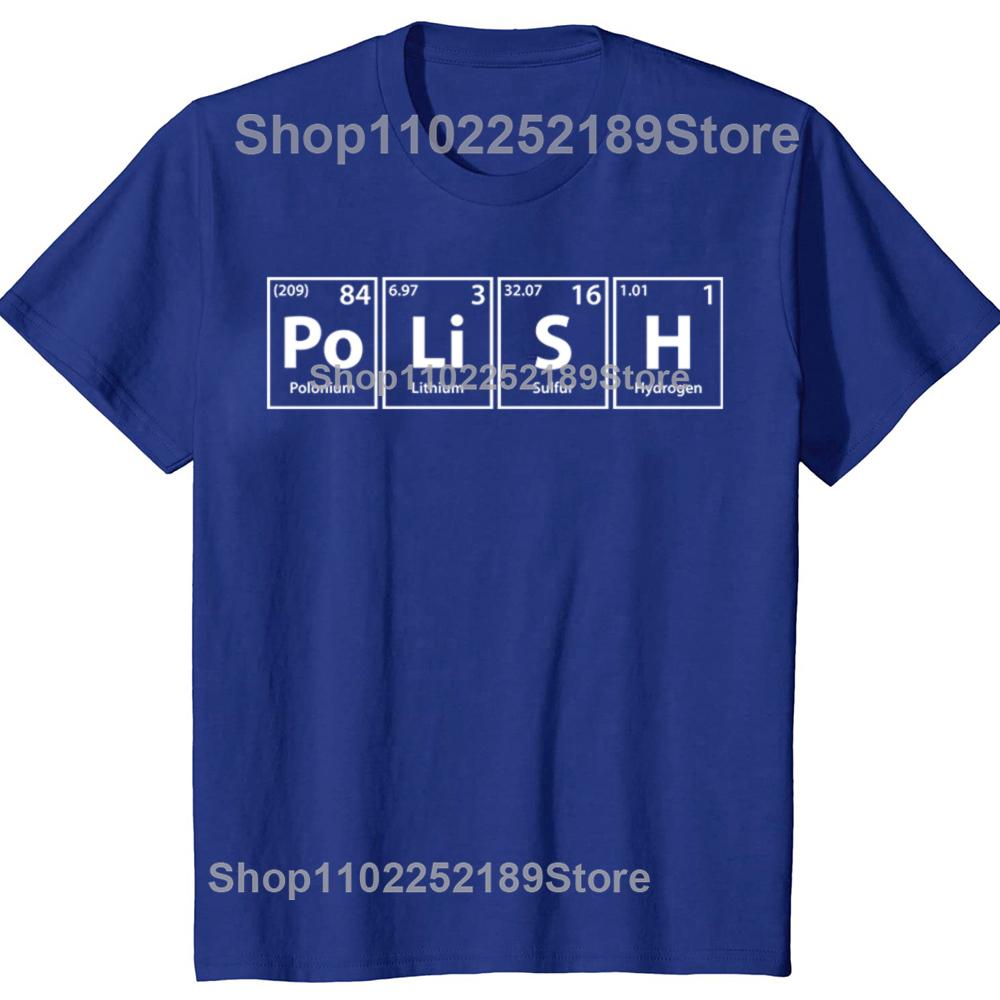 Polish Periodic Spelling T Shirts Birthday Funny Unisex Graphic Fashion New Cotton Short Sleeve ONeck Harajuku Poland Tshirt