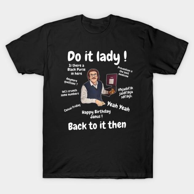 Asian Size Men Black Print T-shirt Do It Lady Chit Retro Funny Meme No-Cut Print Cotton Tshirt