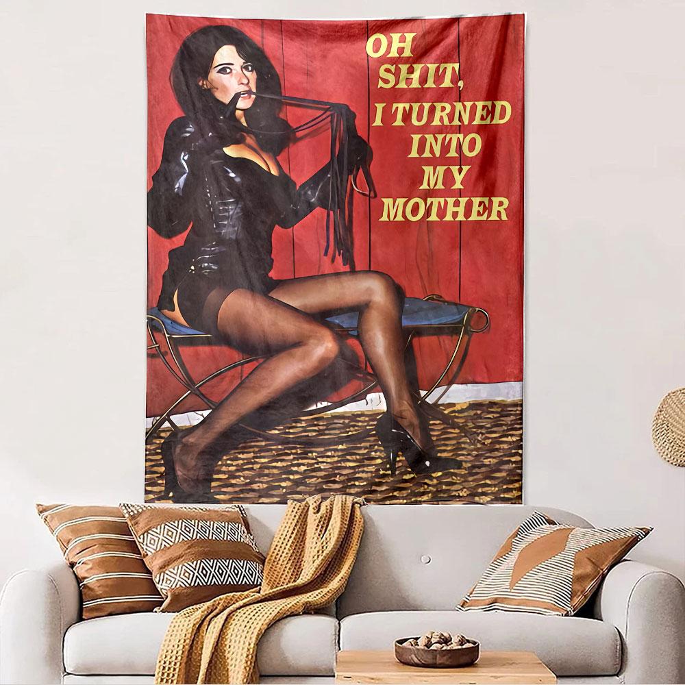A woman in a provocative outfit with text humorously referencing her mother. Patterned tapestry for bedroom and living room home decor