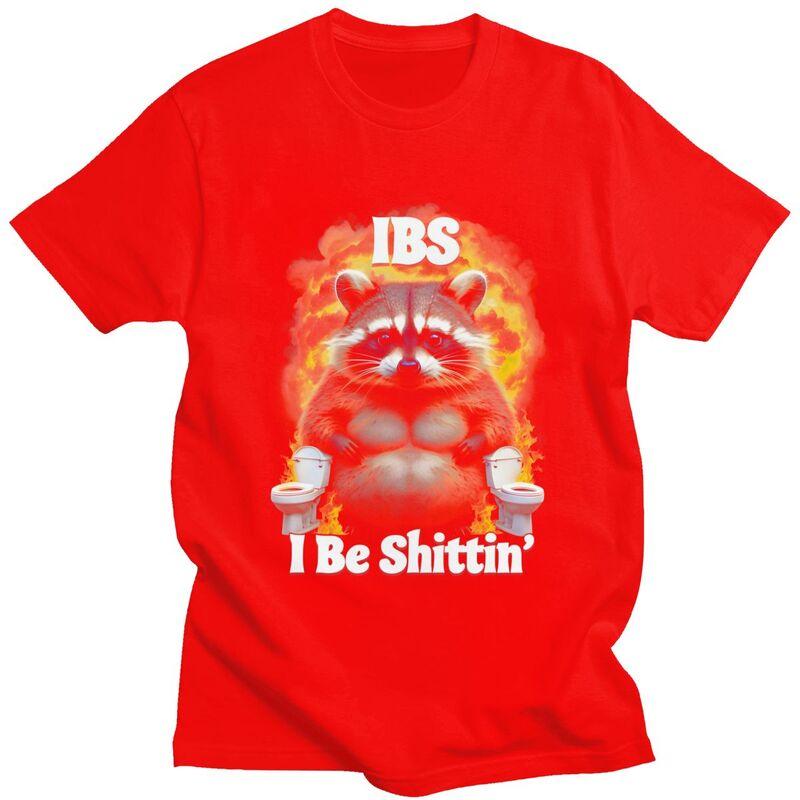 Male IBS I Be Shittin Raccoon T Shirt Summer Short Sleeve 100 Cotton Colthing Leisure Novelty Design Graphic Tees Shirt