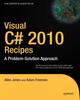 Книга Visual C# 2010 Recipes : A Problem-Solution Approach