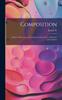 The Composition; a Series of Exercises In Art Structure for the Use of Students and Teachers Book