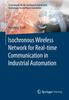 The Isochronous Wireless Network for Real-time Communication In Industrial Automation Book