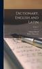 Книга Dictionary, English and Latin; Volume 2