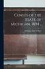 Книга Census of the State of Michigan, 1894 ..