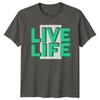 Live Life TShirt Motivational Quotes Wellness Birthday Gift For Him And Her