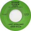 7-дюймовая пластинка CHICK WILLIS - I Ain't Jiving Baby / You're Gonna  SD0012 Stoop Down Reco 1985 US Соул/Фанк Б/У