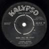 7inch Record LAUREL AITKEN & THE BOOGIE CATS - Baba Kill Me Goat 45XX19 Kalypso 1960 UK Reggae, Ska & Dub Used