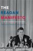 Книга The Reagan Manifesto : A Time for Choosing and Its Influence