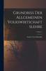 Книга Grundriss Der Allgemeinen Volkswirtschaftslehre; Volume 1