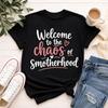 Welcome To the Chaos of Smotherhood Shirt, Funny Mom Shirt, Mom Life Tee, New Mom Gift, Motherhood Shirt, Cute Mom Graphic Tee