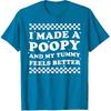 Funny Inappropriate Vacation Swap Adult I Made A Poopy T-Shirt