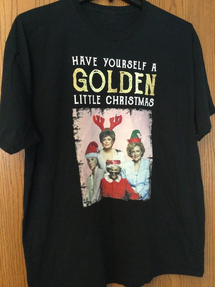 Golden Girls Little Christmas Shirt Gift Family Black Unisex S-5XL ND1461 Unisex T-Shirt