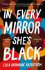 Книга In Every Mirror She's Black