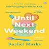 Until Next Weekend by Rachel Marks Paperback Book 9781405940092