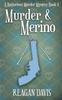 Книга Murder & Merino : A Knitorious Murder Mystery Book 3 : 3
