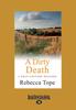 Книга A Dirty Death : The West Country Mystery Series 1